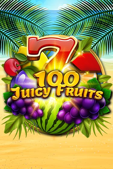 100 Juicy Fruits бесплатно онлайн | Вулкан Vegas без денег