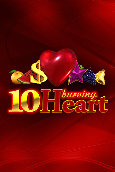 10 Burning Heart бесплатно онлайн | Вулкан Vegas без денег