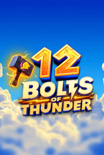12 Bolts of Thunder бесплатно онлайн | Вулкан Vegas без денег