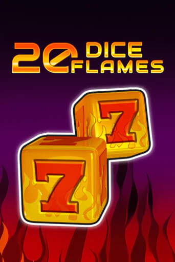 20 Dice Flames   бесплатно онлайн | Вулкан Vegas без денег