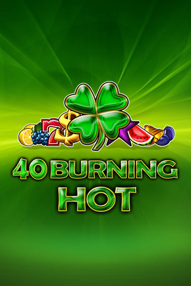 40 Burning Hot бесплатно онлайн | Вулкан Vegas без денег