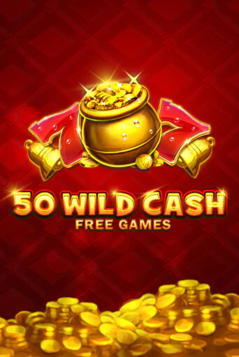 50 Wild Cash бесплатно онлайн | Вулкан Vegas без денег