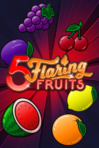 5 Flaring Fruits бесплатно онлайн | Вулкан Vegas без денег