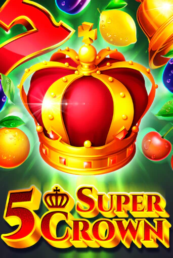 5 Super Crown бесплатно онлайн | Вулкан Vegas без денег