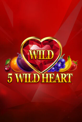 5 Wild Heart - Red Stone бесплатно онлайн | Вулкан Vegas без денег