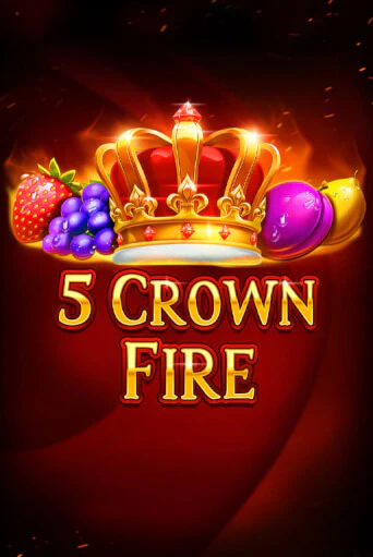 5 Crown Fire бесплатно онлайн | Вулкан Vegas без денег