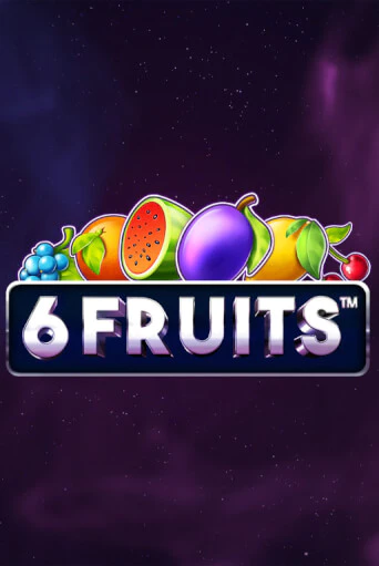 6 Fruits бесплатно онлайн | Вулкан Vegas без денег