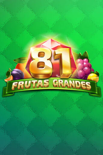 81 Frutas Grandes бесплатно онлайн | Вулкан Vegas без денег