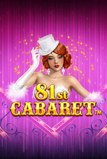 81st Cabaret бесплатно онлайн | Вулкан Vegas без денег