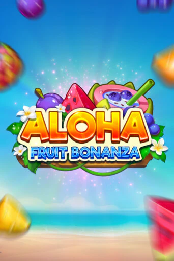 Aloha: Fruit Bonanza бесплатно онлайн | Вулкан Vegas без денег