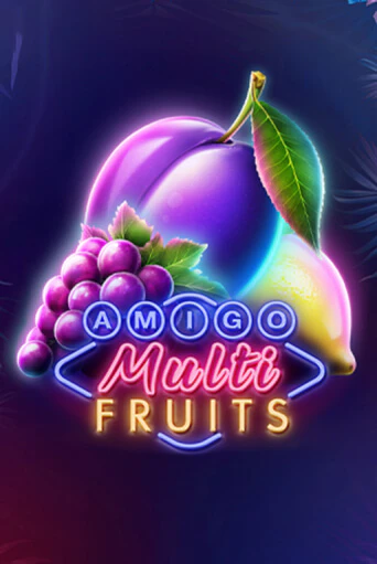 Amigo Multifruits бесплатно онлайн | Вулкан Vegas без денег