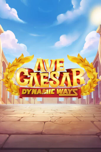 Ave Caesar Dynamic Ways бесплатно онлайн | Вулкан Vegas без денег