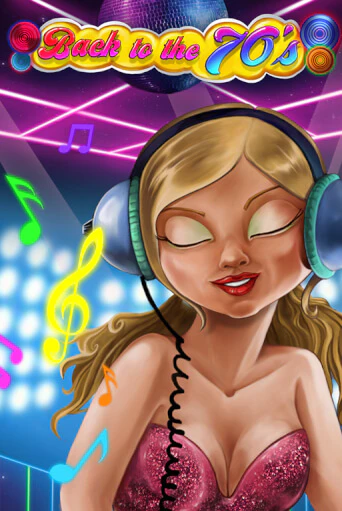 Back to the 70's бесплатно онлайн | Вулкан Vegas без денег