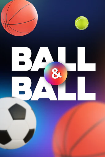Ball & Ball бесплатно онлайн | Вулкан Vegas без денег