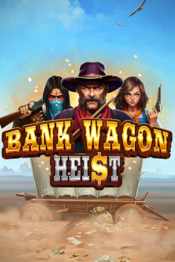 Bank Wagon Heist бесплатно онлайн | Вулкан Vegas без денег