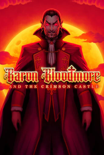 Baron Bloodmore and the Crimson Castle бесплатно онлайн | Вулкан Vegas без денег