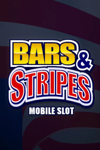 Bars And Stripes бесплатно онлайн | Вулкан Vegas без денег