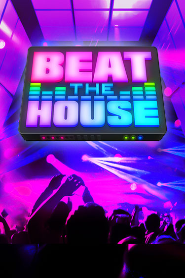 Beat The House бесплатно онлайн | Вулкан Vegas без денег