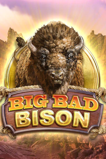 Big Bad Bison бесплатно онлайн | Вулкан Vegas без денег