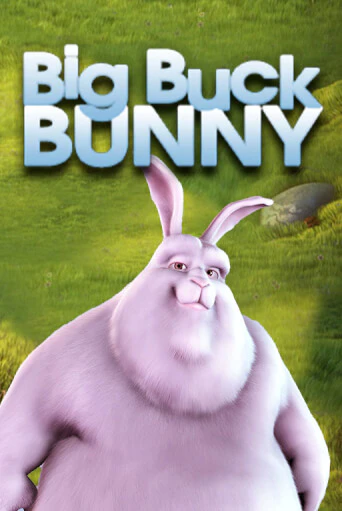 Big Buck Bunny бесплатно онлайн | Вулкан Vegas без денег