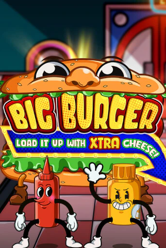 Big Burger Load it up with Xtra Cheese бесплатно онлайн | Вулкан Vegas без денег