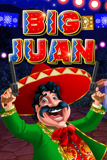 Big Juan бесплатно онлайн | Вулкан Vegas без денег