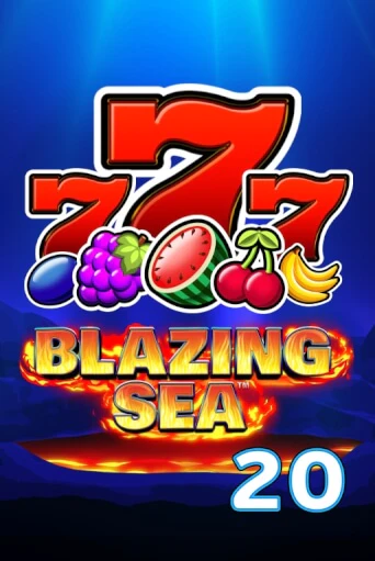 Blazing Sea 20 бесплатно онлайн | Вулкан Vegas без денег