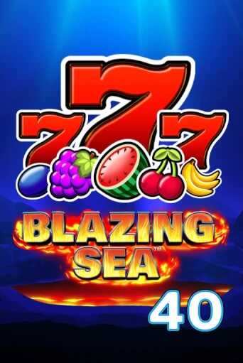 Blazing Sea 40 бесплатно онлайн | Вулкан Vegas без денег