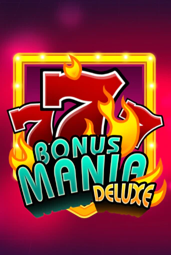 Bonus Mania Deluxe бесплатно онлайн | Вулкан Vegas без денег