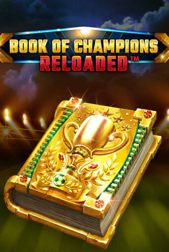 Book Of Champions Reloaded бесплатно онлайн | Вулкан Vegas без денег