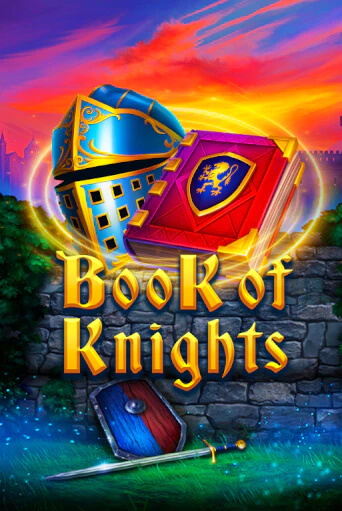 Book of Knights бесплатно онлайн | Вулкан Vegas без денег