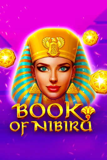 Book of Nibiru бесплатно онлайн | Вулкан Vegas без денег