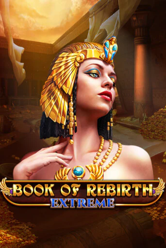 Book Of Rebirth - Extreme бесплатно онлайн | Вулкан Vegas без денег