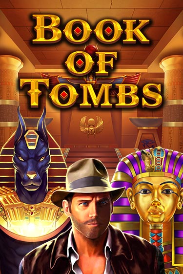 Book of Tombs бесплатно онлайн | Вулкан Vegas без денег