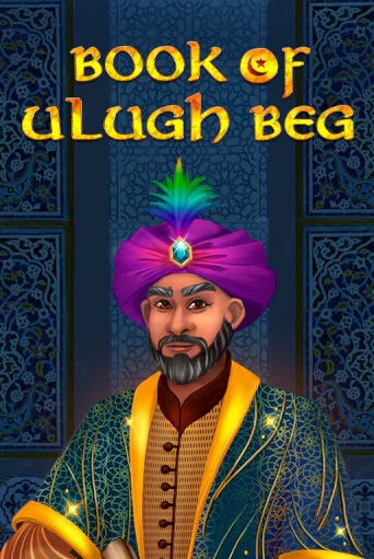 Book of Ulugh Beg бесплатно онлайн | Вулкан Vegas без денег