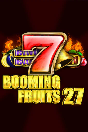 Booming Fruits 27 бесплатно онлайн | Вулкан Vegas без денег