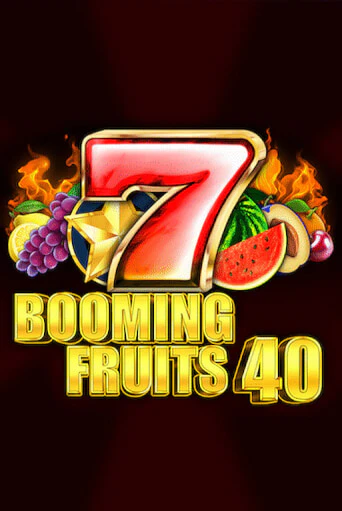 Booming Fruits 40 бесплатно онлайн | Вулкан Vegas без денег