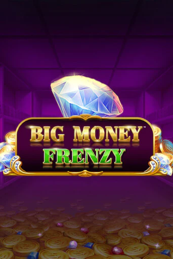 Big Money Frenzy бесплатно онлайн | Вулкан Vegas без денег