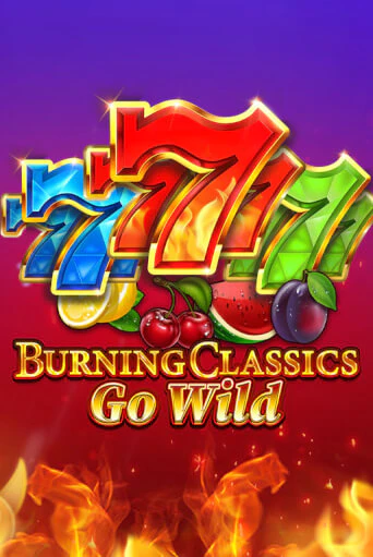 Burning Classics Go Wild бесплатно онлайн | Вулкан Vegas без денег