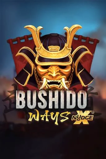 Bushido Ways xNudge бесплатно онлайн | Вулкан Vegas без денег