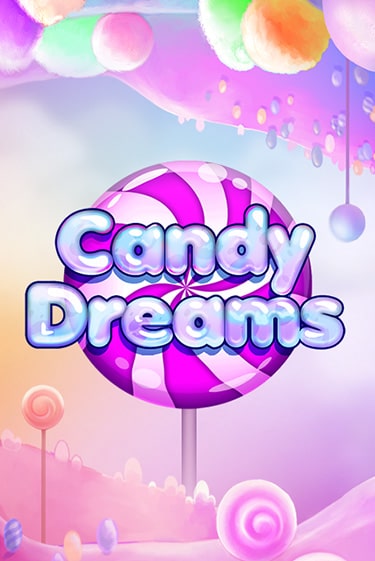 Candy Dreams бесплатно онлайн | Вулкан Vegas без денег