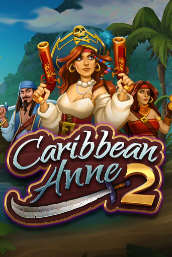 Caribbean Anne 2 бесплатно онлайн | Вулкан Vegas без денег