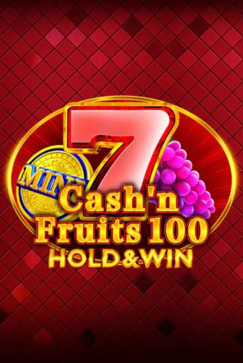 Cash'n Fruits 100 Hold And Win бесплатно онлайн | Вулкан Vegas без денег