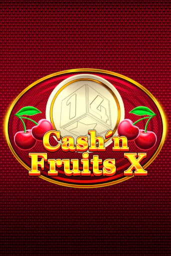 Cash'n Fruits X бесплатно онлайн | Вулкан Vegas без денег
