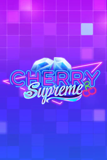 Cherry Supreme бесплатно онлайн | Вулкан Vegas без денег