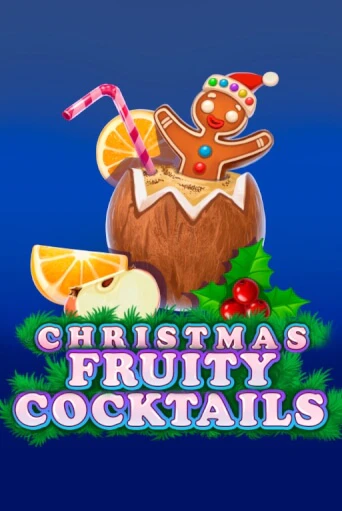 Christmas Fruity Cocktails бесплатно онлайн | Вулкан Vegas без денег