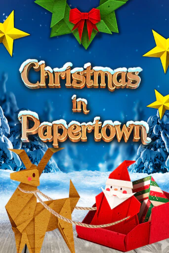 Christmas in Papertown бесплатно онлайн | Вулкан Vegas без денег