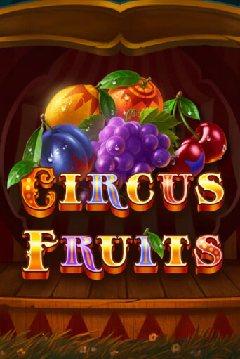Circus Fruits бесплатно онлайн | Вулкан Vegas без денег