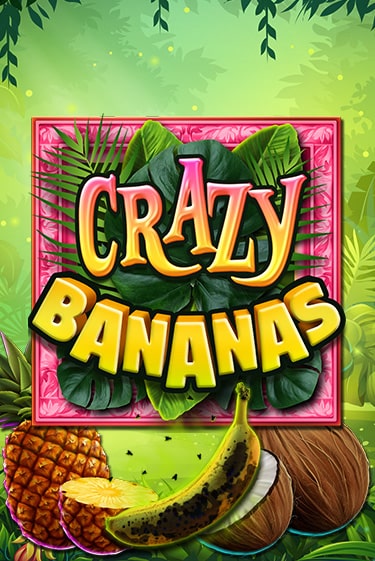 Crazy Bananas бесплатно онлайн | Вулкан Vegas без денег