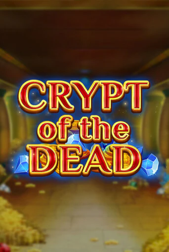 Crypt of the Dead бесплатно онлайн | Вулкан Vegas без денег